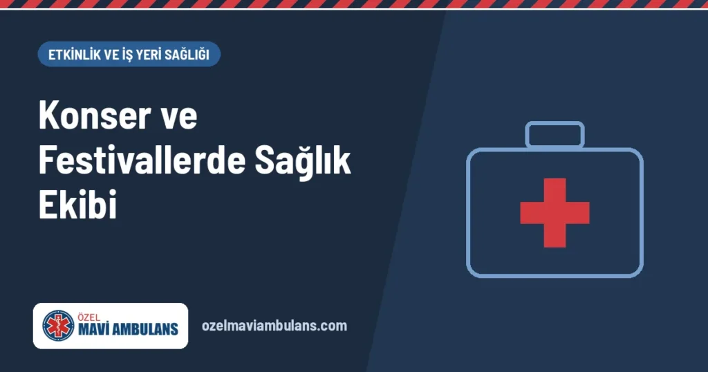 Konser ve festival sağlık ekibi kapak görseli