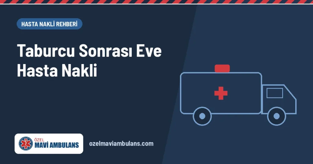 Taburcu olan hastanın eve nakli kapak görseli